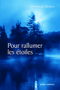 Pour rallumer les étoiles